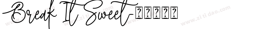 Break It Sweet字体转换